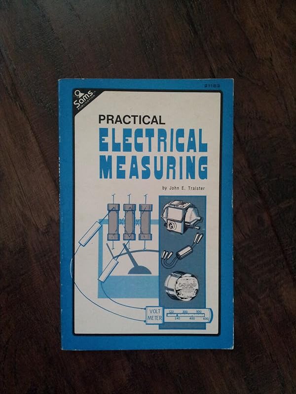 Practical electrical measuring by John E Traister