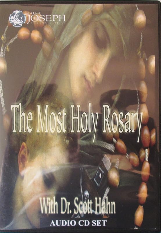 The Most Holy Rosary by Scott Hahn