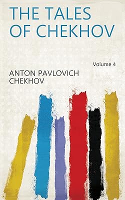 The Tales of Chekhov Volume 4