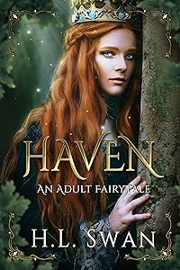 Haven: an adult fairytale by H.L. Swan