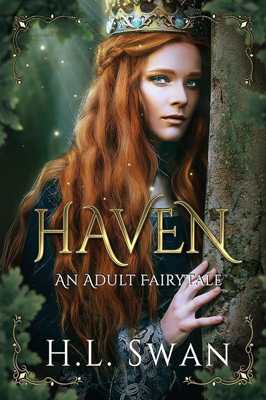 Haven: an adult fairytale by H.L. Swan