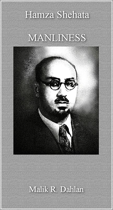 Manliness by Hamza Shehata