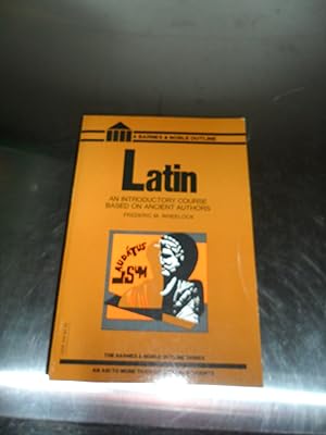 Latin: An Introductory Course Based on Ancient Authors