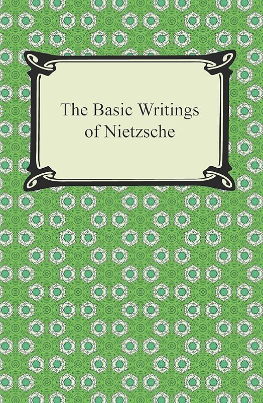 The Basic Writings of Nietzsche (Digireads.com Classic) by Friedrich Nietzsche