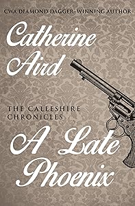 A Late Phoenix (The Calleshire Chronicles)