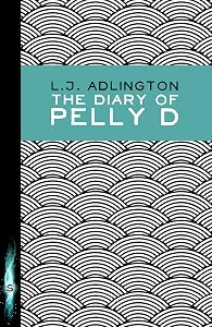 The Diary of Pelly D by L.J. Adlington