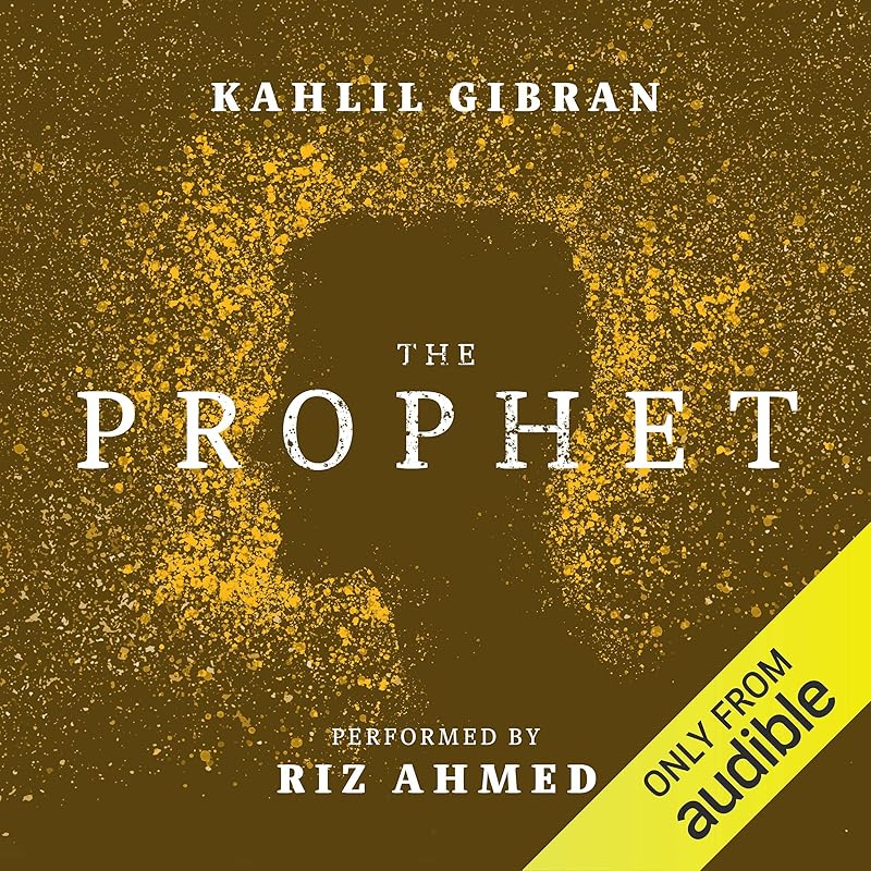 The Prophet by Kahlil Gibran