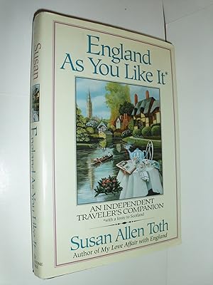 England As You Like It: An Independent Traveler's Companion