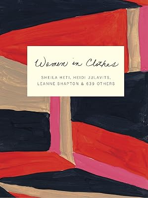 Women in Clothes: Why We Wear What We Wear