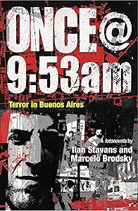 Once@9:53am: Terror in Buenos Aires (Dimyonot: Jews and the Cultural Imagination)