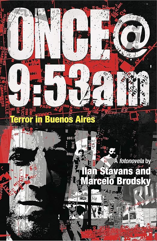 Once@9:53am: Terror in Buenos Aires (Dimyonot: Jews and the Cultural Imagination) by Ilan Stavans