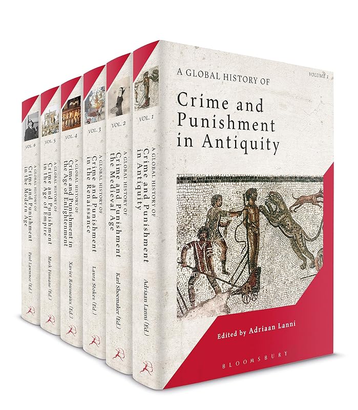 A Global History of Crime and Punishment: Volumes 1-6 by Clive Emsley