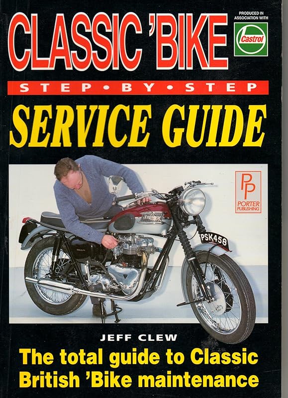 Classic 'Bike: Step-By-Step Service Guide (Porter Manuals) by Chilton Book Company