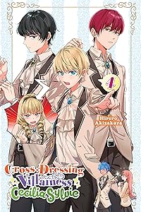 Cross-Dressing Villainess Cecilia Sylvie, Vol. 4 (light novel) by Hiroro Akizakura