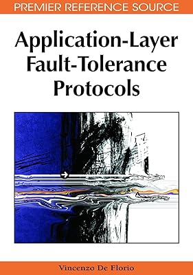 Application-Layer Fault-Tolerance Protocols