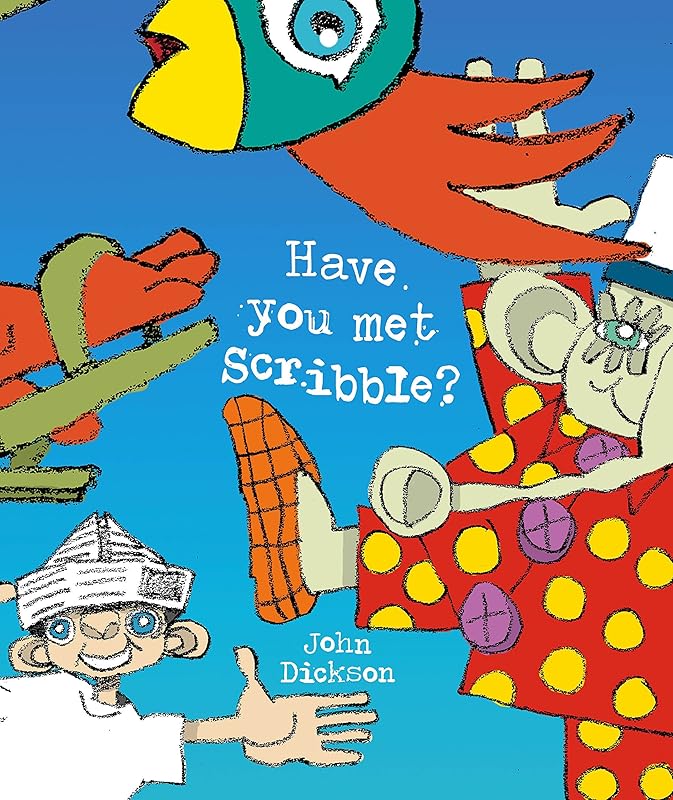 Have You Met Scribble? by John Dickson