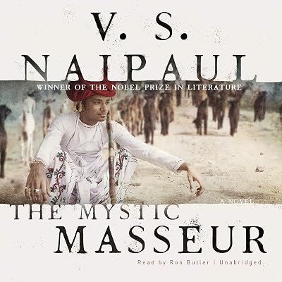 The Mystic Masseur: A Novel