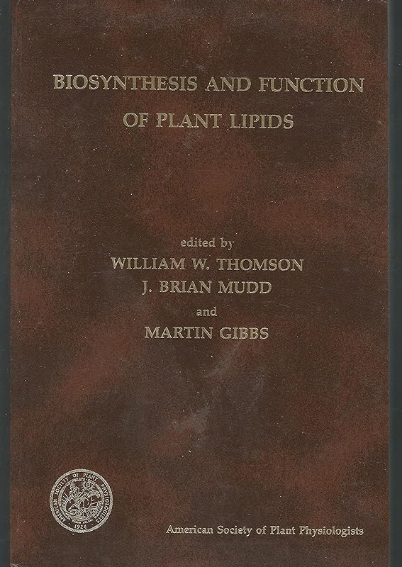 Biosynthesis and Function of Plant Lipids, 1983: Proceedings of the Sixth Annual Symposium in Botany, January 13-15, 1983, University of California, ... 13-15, 1983, University of Caliform, ..) by Riverside) Symposium in Botany 1983 (University of California