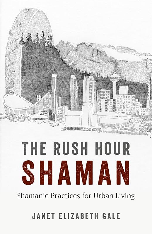 The Rush Hour Shaman by Janet Gale