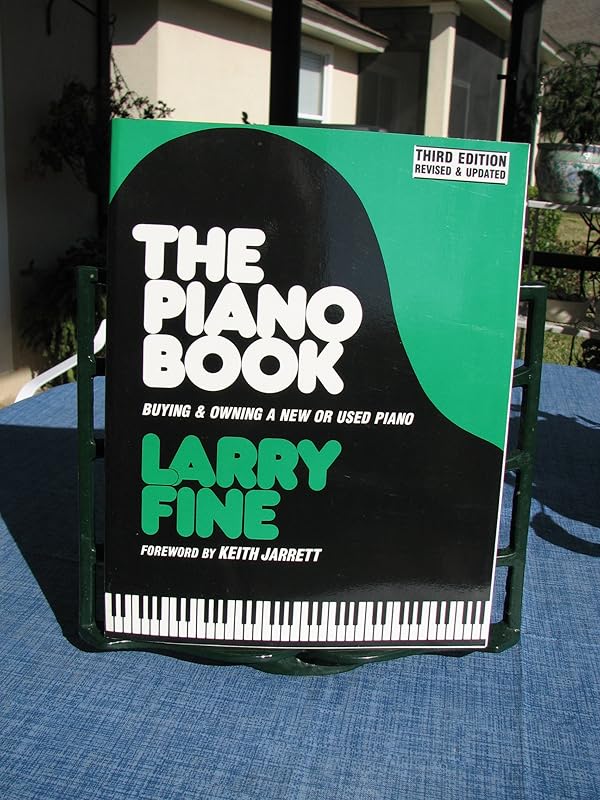 The Piano Book: Buying & Owning a New or Used Piano by Larry Fine