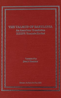 The Talmud of Babylonia: An American Translation, Vol. 34 - Tractate Keritot