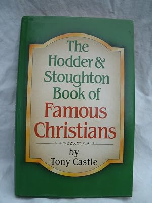 The Hodder & Stoughton Book of Famous Christians