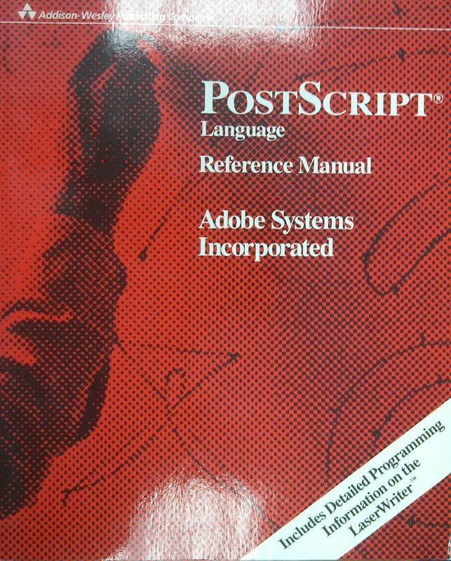 Postscript Language Reference Manual by Inc Adobe Systems