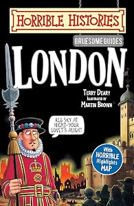 Horrible Histories Gruesome Guides: London