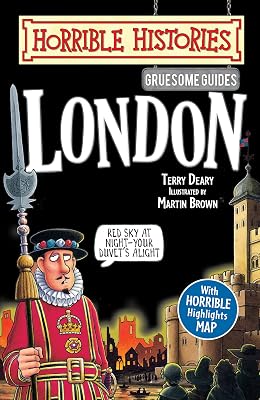 Horrible Histories Gruesome Guides: London