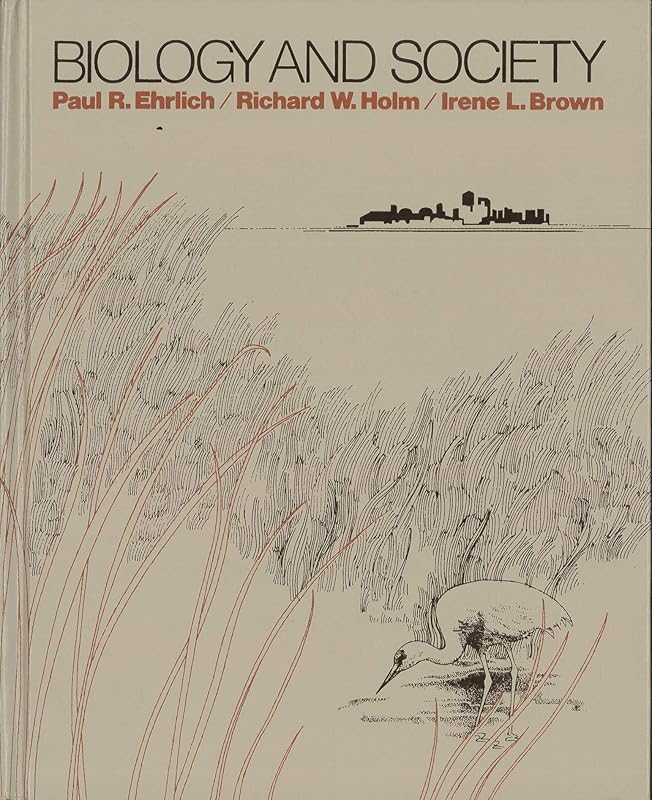 Biology and society by Paul R Ehrlich