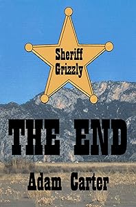 Sheriff Grizzly: The End