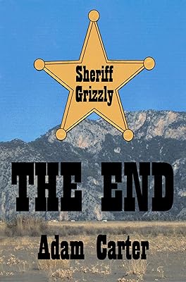 Sheriff Grizzly: The End