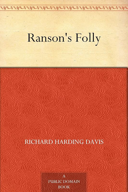 Ranson's Folly by Richard Harding Davis