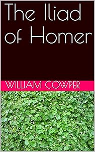 The Iliad of Homer