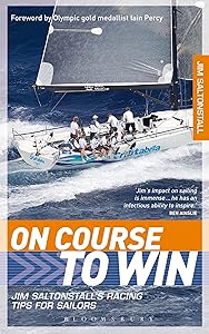 On Course to Win: Jim Saltonstall's Racing Tips for Sailors by Jim Saltonstall