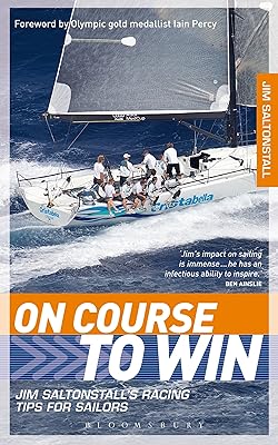 On Course to Win: Jim Saltonstall's Racing Tips for Sailors