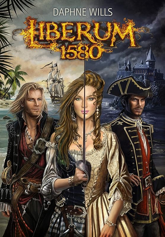 Liberum 1580: The Golden Freedom by Daphne Wills