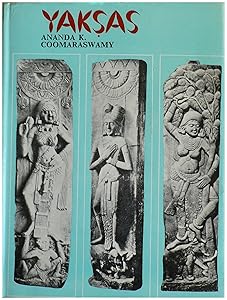 Yaksas by Ananda K. Coomaraswamy