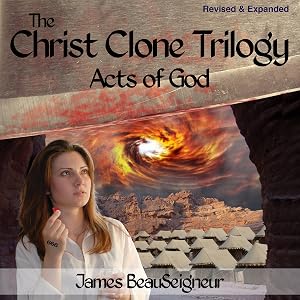 Acts of God: The Christ Clone Trilogy - Book Three