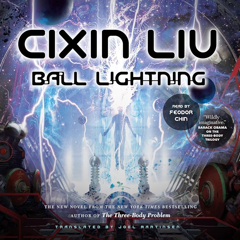 Ball Lightning by Cixin Liu