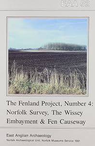 EAA 52 The Fenland Project No.4 (East Anglian Archaeology) by R. J. Silvester