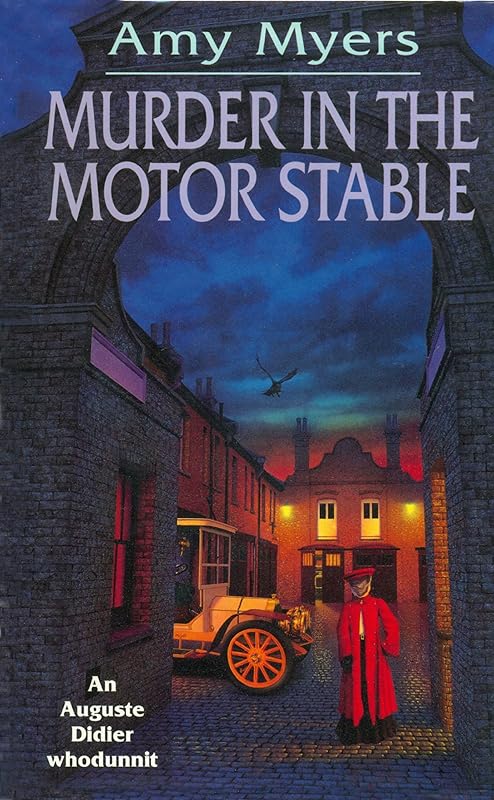 Murder In The Motor Stable (Auguste Didier Mystery 9) by Amy Myers