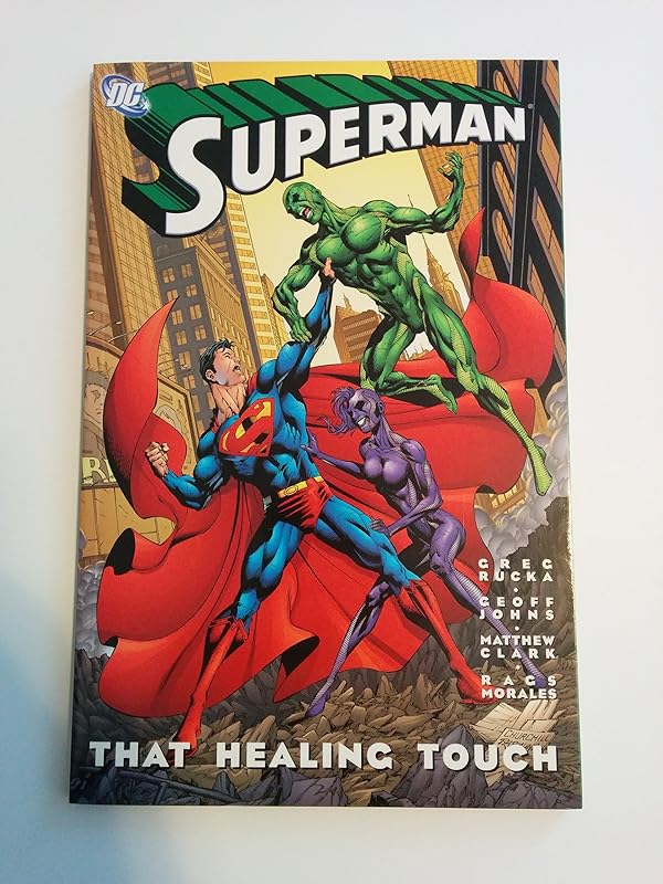 Superman: That Healing Touch by Greg Rucka
