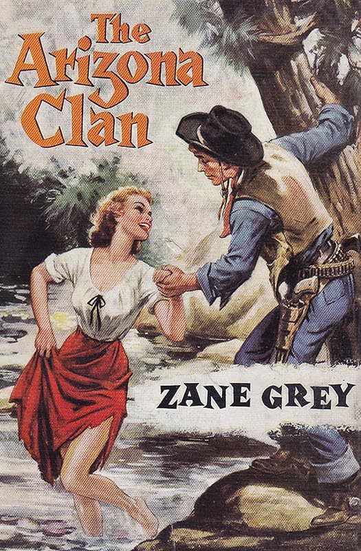 Arizona Clan by Zane Grey