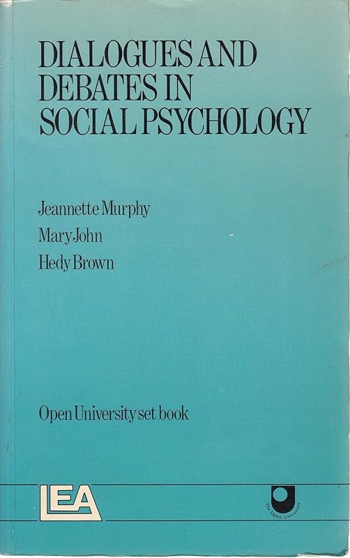 Dialogues and Debates in Social Psychology by Murphy Et
