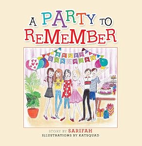 A Party to Remember by Sarifah