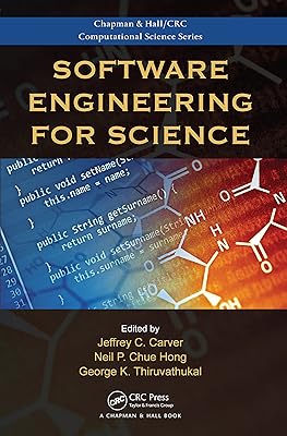 Software Engineering for Science (Chapman & Hall/CRC Computational Science)