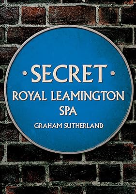 Secret Royal Leamington Spa