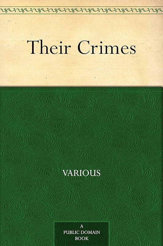 Their Crimes by Various