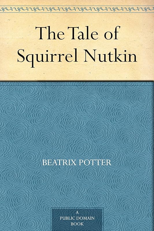 The Tale of Squirrel Nutkin by Beatrix Potter
